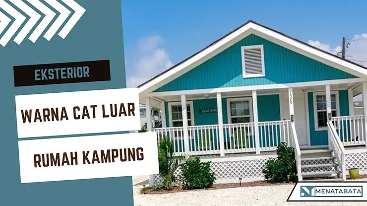 Warna Cat Luar Rumah Kampung Paling Cantik