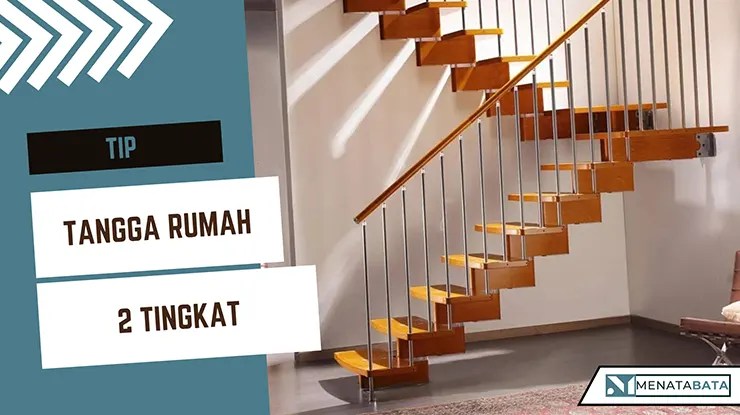 Tangga Rumah 2 Tingkat Mengikut Jenis dan Saiz