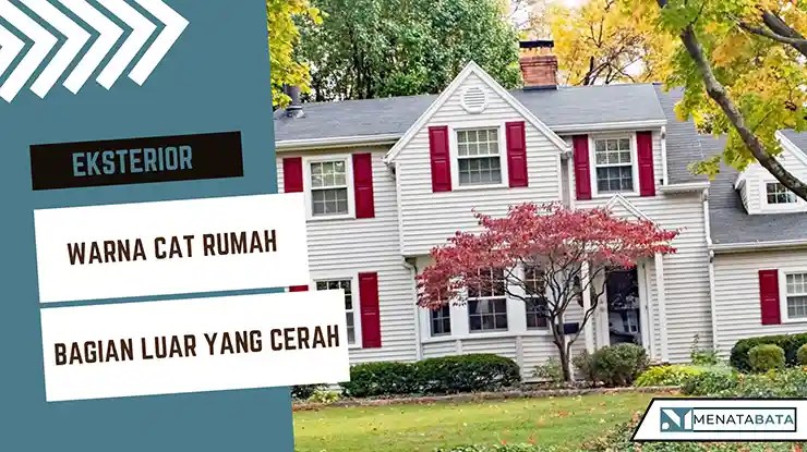 Warna Cat Rumah Bagian Luar yang Cerah