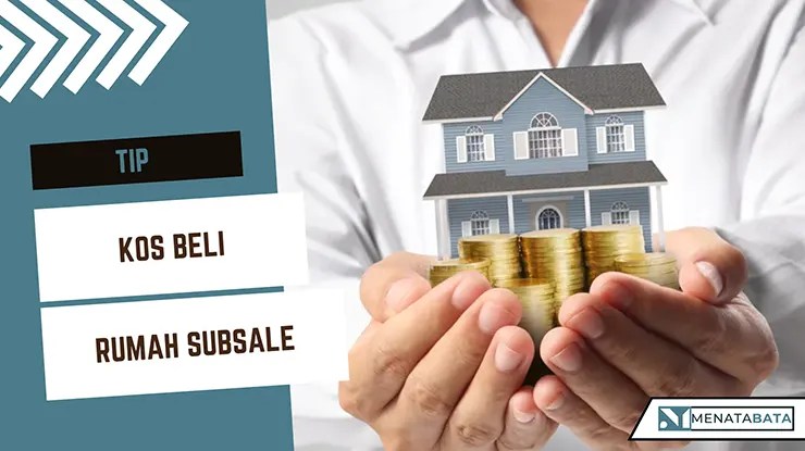 Kos Beli Rumah Subsale dan Syarat di Malaysia