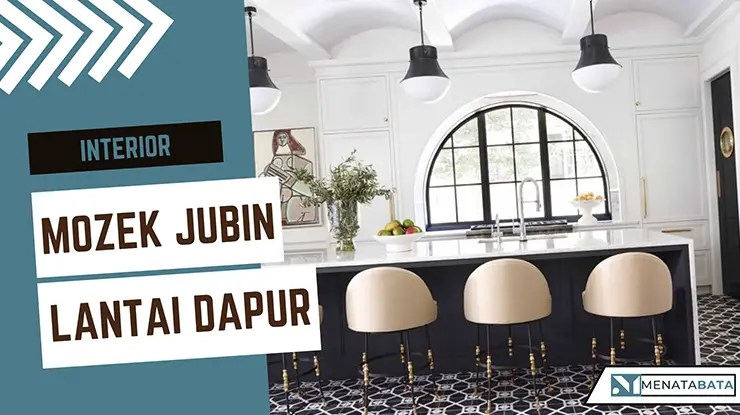 Mozek Jubin Lantai Dapur Terkini di Malaysia