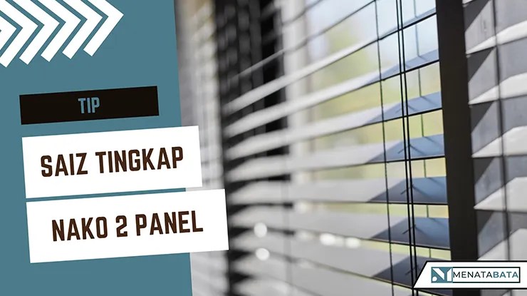 Saiz Tingkap Nako 2 Panel dan Harga Terkini