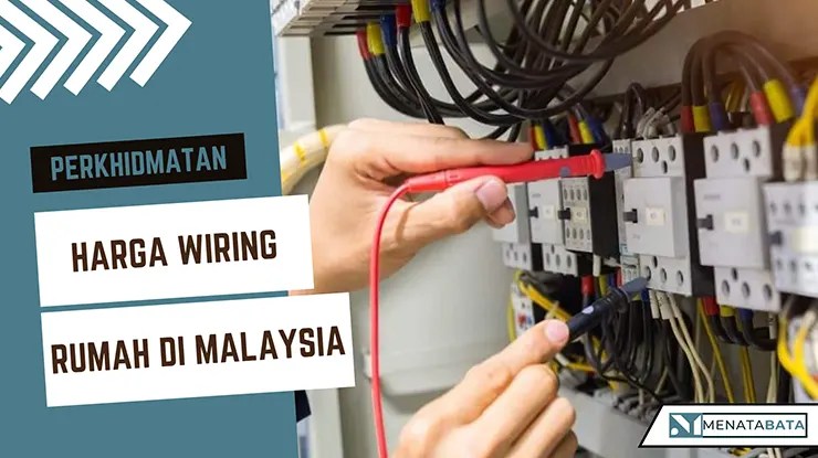 Harga Wiring Rumah, Upah dan Tip Jimat Kos