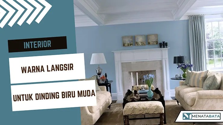 Warna Langsir Untuk Dinding Biru Muda yang Popular