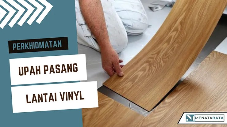 Upah Pasang Lantai Vinyl Per Meter